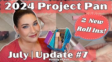 2024 ROLLING PROJECT PAN | July/Update #7 & Pan That Palette