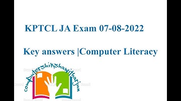 KPTCL JA Exam 07-08-2022  | Key answers |Computer Literacy