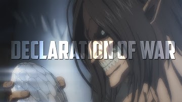 Eren Jaeger (AOT) || AMV || Declaration of War