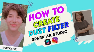 HOW YOU CAN CREATE DUST FILTER | INSTAGRAM FILTER|  SPARK AR STUDIO | HINDI