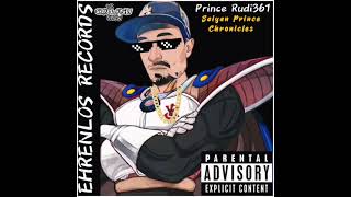 Saiyan Prince Chronicles ~ by Prince Rudi361