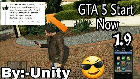Gta 5 UNITY 1.9 Start Now with full information By:-Technical Boy