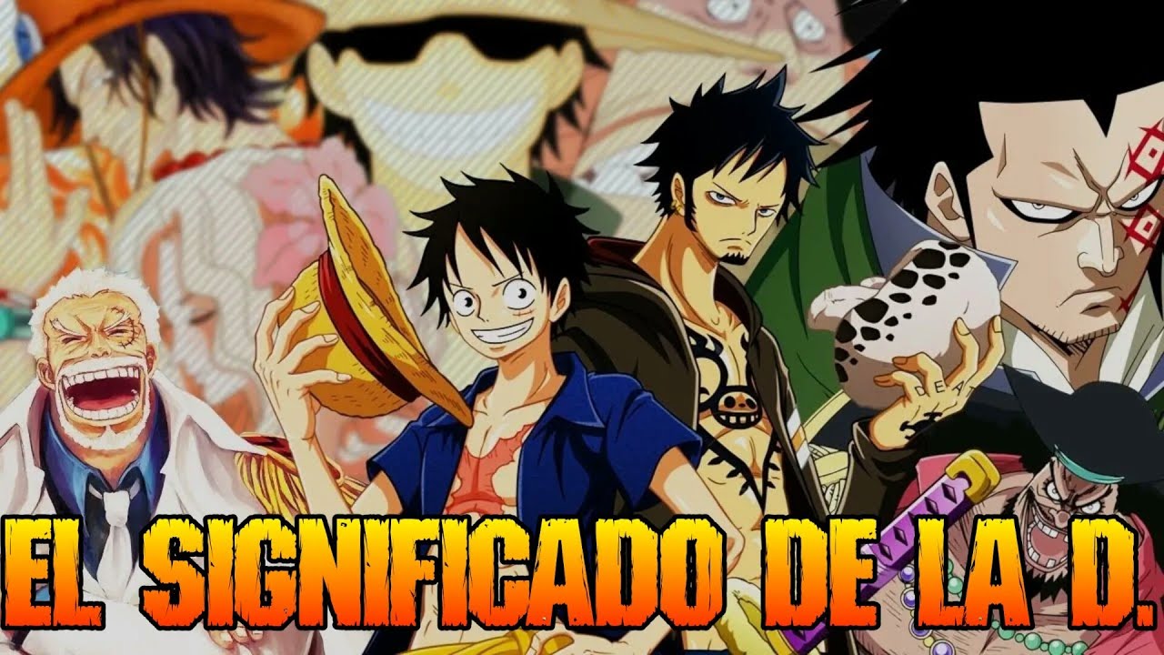 (TEORIA) ESTO SIGNIFICA LA D. | ONE PIECE - YouTube