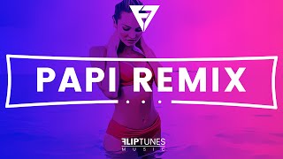 John Hart x Baby Bash | "Papi" Remix | RnBass 2016 | FlipTunesMusic™