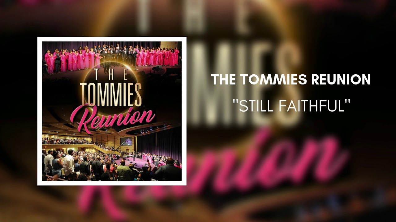 The Tommies Reunion - STILL FAITHFUL (Audio Video)