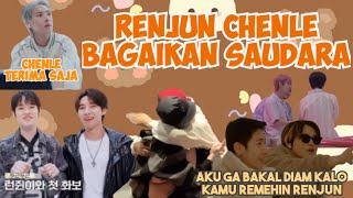 CHENLE DAN RENJUN BAGAIKAN SAUDARA TIRI (PART.3)