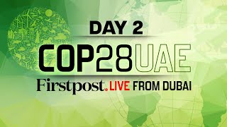 COP28 Summit 2023 LIVE: World Leaders Attend Climate Change Summit in Dubai | Day 2 | COP28 UAE