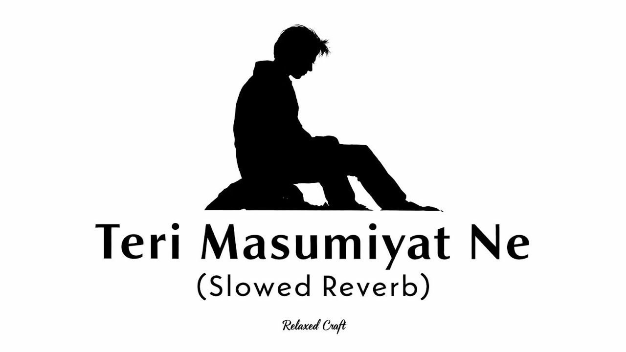 Teri Masoomiyat Ne ❤️ Tum Mere Ho | Romantic Love Mashup | Sad & Heart Touching Songs