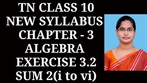 10th maths Ch-3 Algebra| Exercise-3.2 (2nd sum)| Samacheer One plus One channel