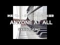 エニワン・アット・オールANYONE AT ALL/キャロルキング　ピアノ演奏カラオケ（歌詞付き）