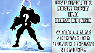 TEBAK SUARA HERO MOBILE LEGENDS EP.01 BAHASA INDONESIA