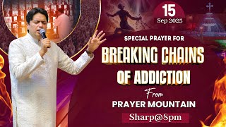PRAYER MOUNTAIN |🔴LIVE (15-09-2025) SPECIAL PRAYER FOR BREAKING CHAINS OF ADDICTION |‪ ANM