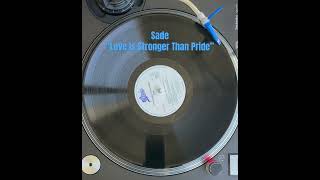 "Love Is Stronger Than Pride" Sade on Vinyl LP @al7xmusic