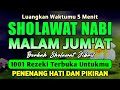 Sholawat jibril penarik rezeki paling dahsyat sholawat nabi muhammad saw sholawat jibril merdu