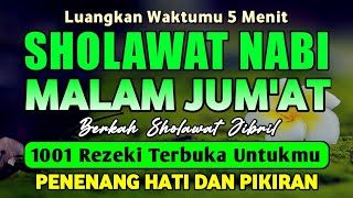 SHOLAWAT JIBRIL PENARIK REZEKI PALING DAHSYAT, Sholawat Nabi Muhammad SAW, Sholawat Jibril Merdu