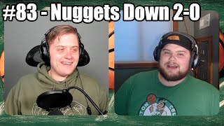 Is There Any Chance Left For The Nuggets? | Hoop Theory Ep.83