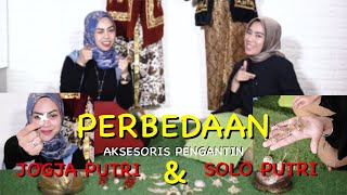 Inilah PERBEDAAN aksesoris pengantin JOGJA PUTRI dan SOLO PUTRI