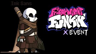 Ink Sans - X Event Mod Friday Night Funkin (Hard)