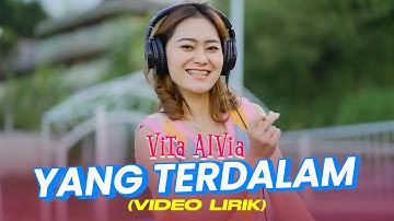 (LYRICS VIDEO) YANG TERDALAM - VITA ALVIA | DJ SLOW REMIX TIKTOK VIRAL