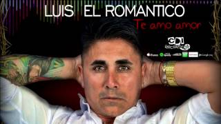 Miniatura de "LUIS EL ROMANTICO - Si me dejaras (Dif. CD Te Amo Amor)"