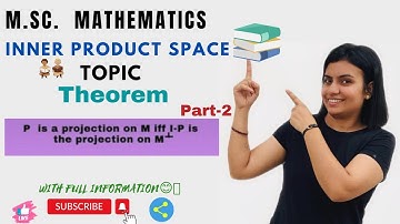 L-39||theorem of projection on a Hilbert space || inner product space