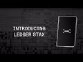 Introducing ledger stax