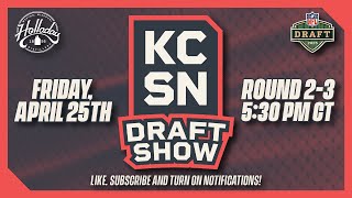 2025 NFL Draft LIVE Stream Day 2: Rounds 2-3 | Reactions, Highlights, Analysis on Kansas City Chiefs