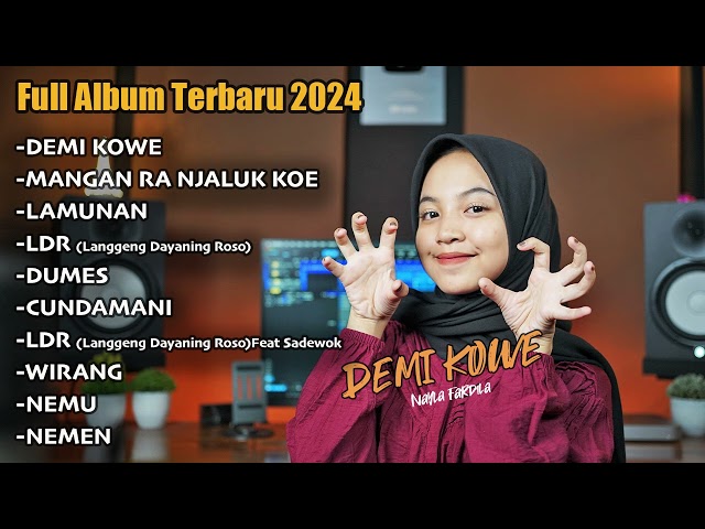 Demi Kowe - Mangan Ra Njaluk Kowe ( Nayla Fardila ) FULL ALBUM TERBARU 2024 class=