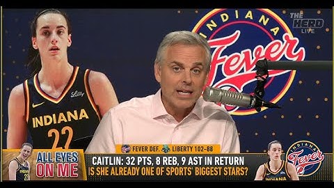 THE HERD | Colin Cowherd SHOCKED, Caitlin Clark's Return Was The GREATEST Moment In WNBA HISTORY