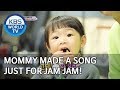 Mommy made a song just for jam jam the return of superman20191124