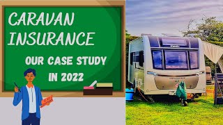 Caravan Insurance 2022 - Our caravan as a case study.
