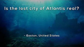Is the lost city of Atlantis real?