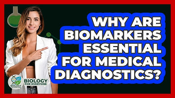 Why Are Biomarkers Essential For Medical Diagnostics? - Biology For Everyone
