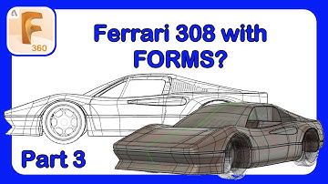 How to Model a Car  - Ferrari 308 with Fusion 360 Forms - Part 3 #Fusion360 #CarModeling