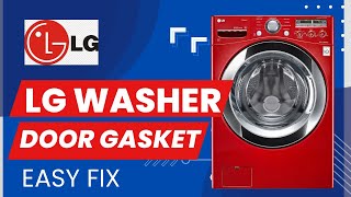 ✨ LG WASHER - DOOR GASKET REPLACEMENT - THROUGH THE FRONT ✨