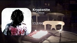 Kryptonite - Ken Carson (clean)