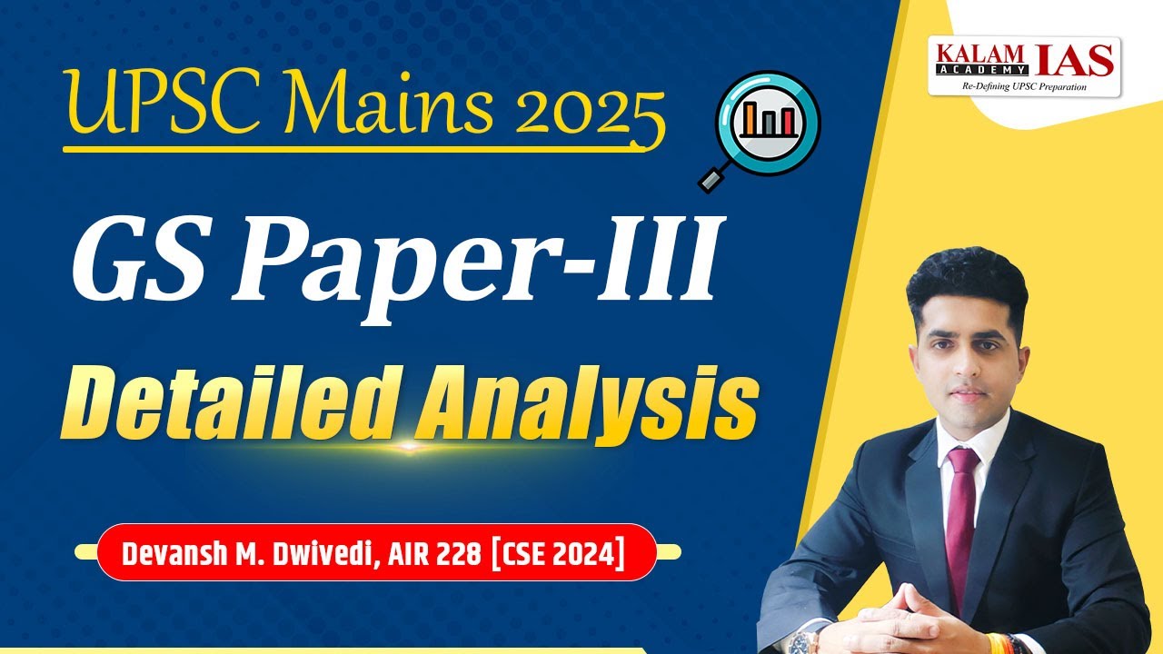 UPSC Mains 2025 GS Paper 3 Analysis and Discussion by Devansh Dwivedi ...