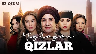 Yig‘lagan qizlar 52qism (2 Mavsum)