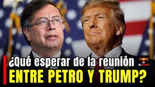 ¿Qué esperar de la reunión entre Petro y Trump?