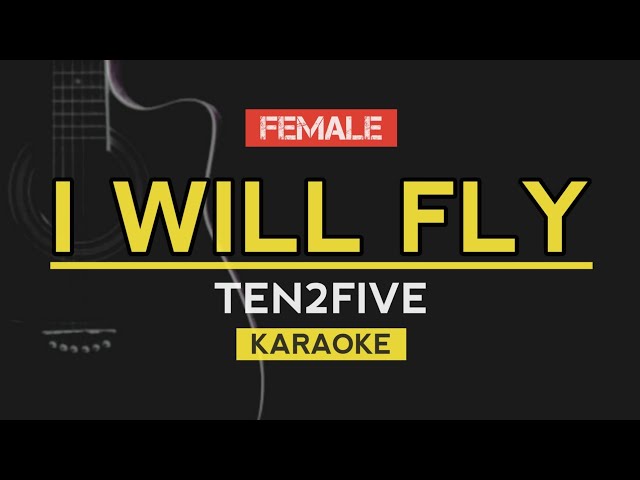 I Will Fly - Ten2Five (Karaoke Akustik) class=