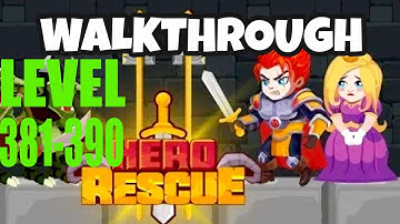 #HERO_RESCUE HERO RESCUE:LEVEL 381 382 383 384 385 386 387 388 389 390.Android?iOS Games Walkthrough