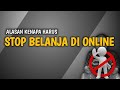 STOP BELI PERLENGKAPAN DI ONLINE ALASANYA???