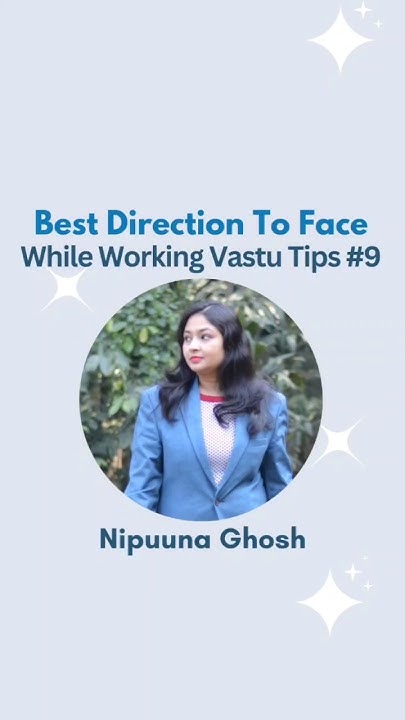 best-direction-to-face-while-workingvastu-tips-10-nipuuna-ghosh