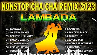 Nonstop Cha Cha Disco Remix 2023/Bagong Nonstop Cha Cha Remix 2023 - Lambada Cha cha remix