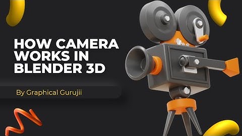Blender Camera Fundamentals | कैमरा के बेसिक्स | In hindi | #blender