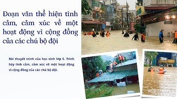 📚 ĐOẠN VĂN THỂ HIỆN TÌNH CẢM, CẢM XÚC VỀ HÀNH ĐỘNG VÌ CỘNG ĐỒNG CỦA CÁC CHÚ BỘ ĐỘI✍️