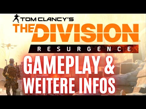 NEUES GAMEPLAY & Infos The Division Resurgence /The Division Mobile /The Division Resurgence Deutsch