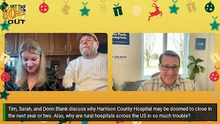 Why is Harrison County Hospital and other rural hospitals in danger of closing