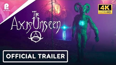 The Axis Unseen | Official Demo Launch and Release Date Trailer | 4K HDR