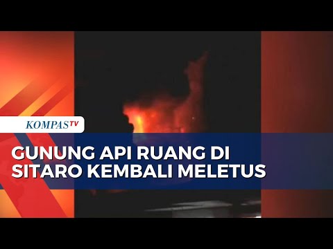 Suasana Mencekam Pasca Gunung Api Ruang di Sitaro Kembali Meletus